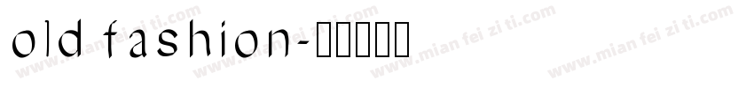 old fashion字体转换